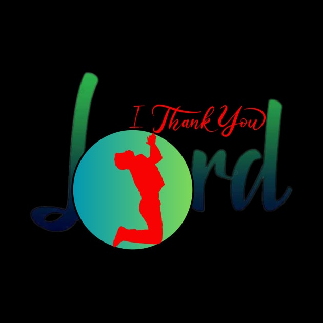 Thank you Lord by RaymondSHOP