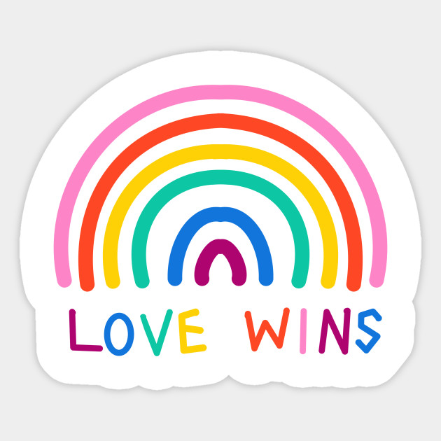 Love wins rainbow - Rainbow - Sticker