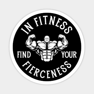 In Fitness, Find Your Fierceness. Magnet