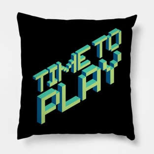 TIME TO PLAY Pillow