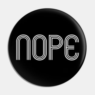 Nope Triline Black Pin