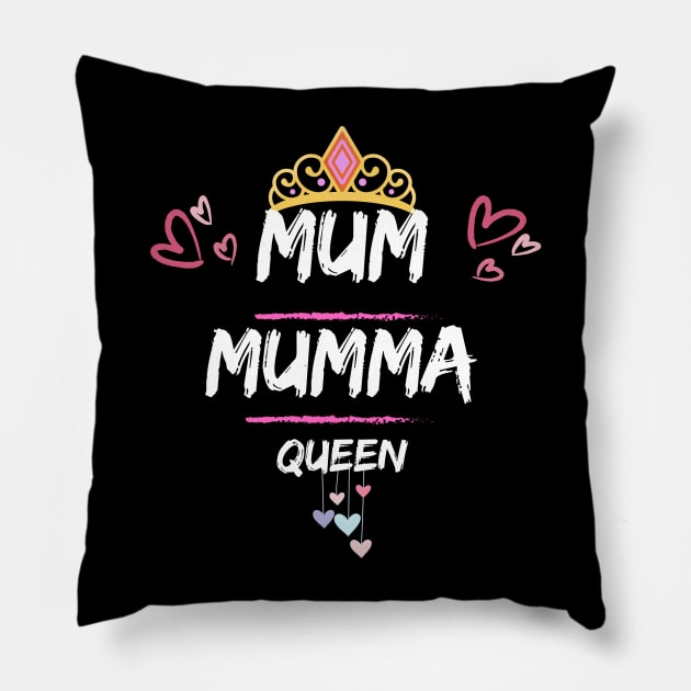 Mothers Day Mum, Mumma, Queen Design Pillow by JDJ Designs