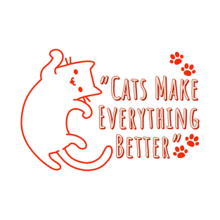 Cats Make Everything Better T-Shirt