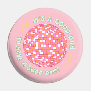 It's a good day Pin