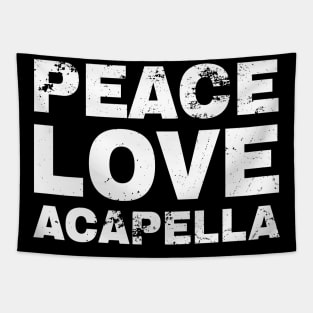 Peace Love Acapella Vintage Tapestry