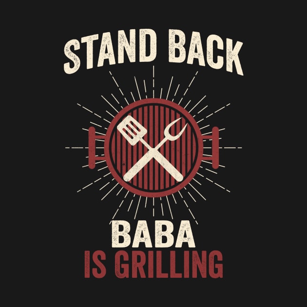 Stand Back Baba Is Grilling by AnKa Art