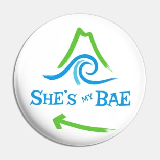 She's My Bae Pin