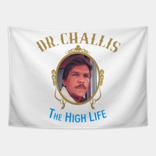 Dr Challis The High Life Tapestry