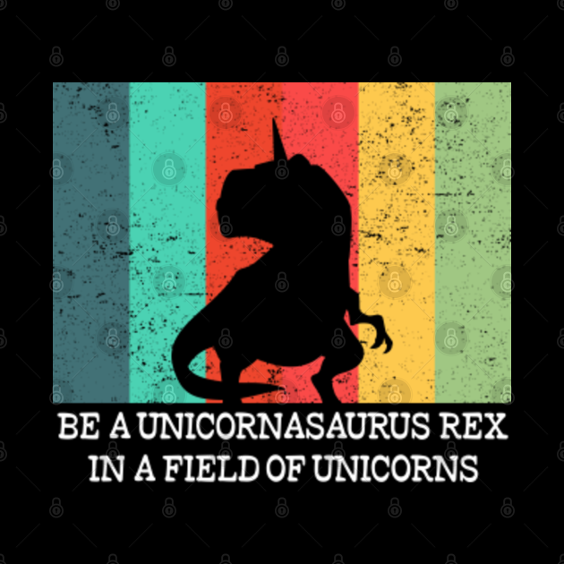 be a unicornasaurus rex