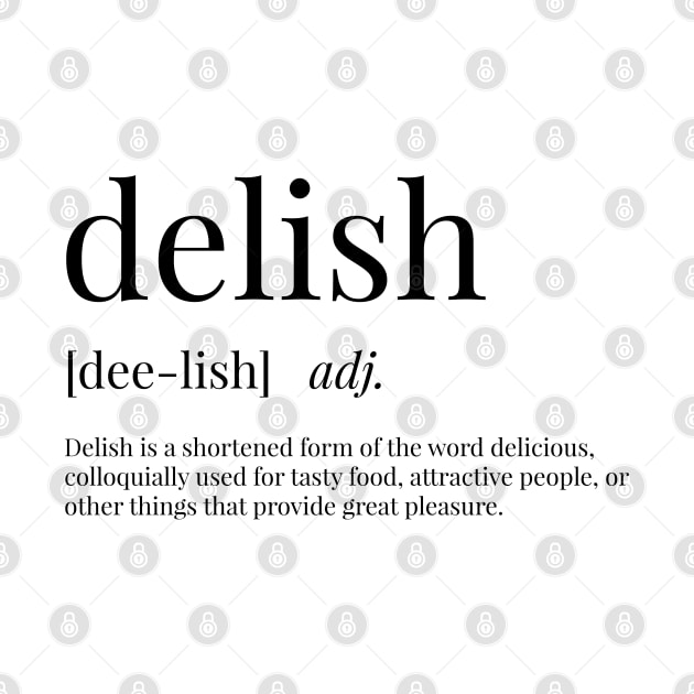 Delish Definition by definingprints