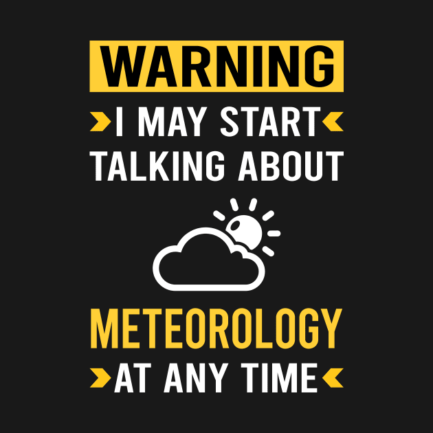 Warning Meteorology Meteorologist by Bourguignon Aror
