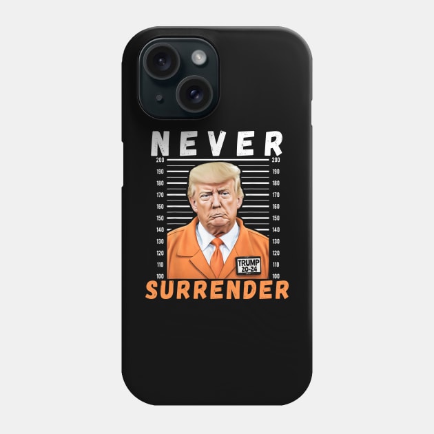 Never Surrender Pro Trump Phone Case by Bearlyguyart