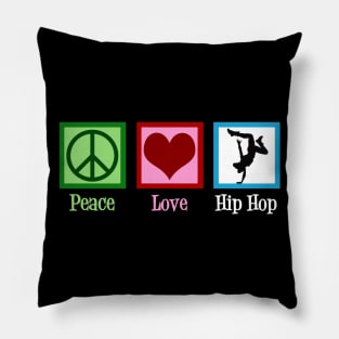 Peace Love Hip Hop Pillow