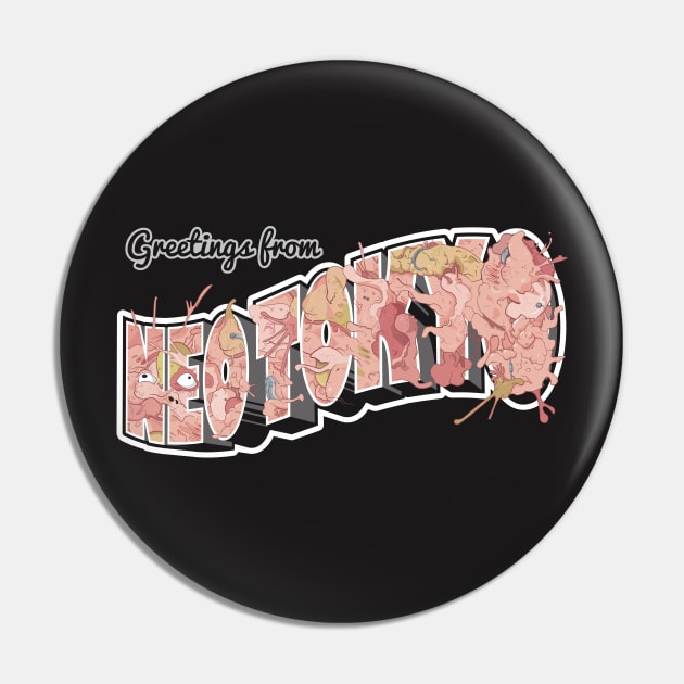 Greetings from Neo Tokyo Pin by Pufahl