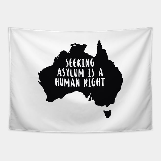 'Seeking Asylum Is Human Right' Refugee Care Shirt Tapestry by ourwackyhome