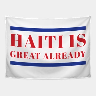 Haiti Is Great Already Tapestry