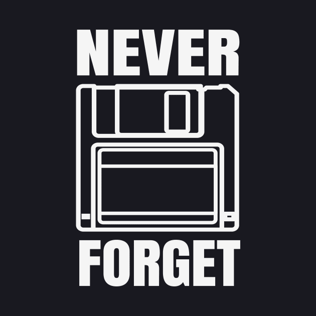 Never Forget Floppy Disk by Foxxy Merch