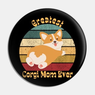 Greatest Corgi Mom Pin