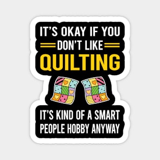 Smart People Hobby Quilting Quilt Quilter Magnet