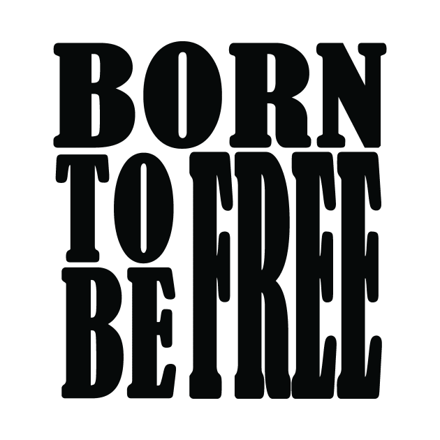 Born to be free, freedom by ArtMaRiSs