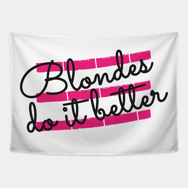 Blonde - Blondes do it better Tapestry by KC Happy Shop