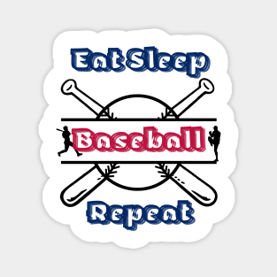 Eat Sleep Baseball Repeat Baseball Player Funny Baseball Magnet