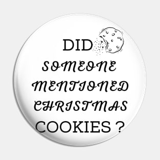 DID SOMEONE MENTIONED CHRISTMAS COOKIES ? Pin