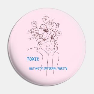 Toxic woman Pin