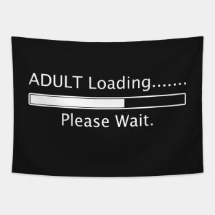 Adult Loading, Please wait (White) Tapestry