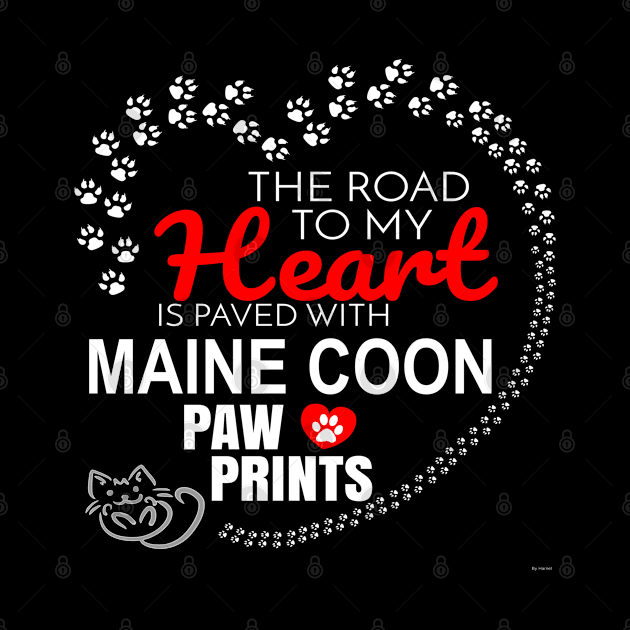 My Maine Coon Paw Prints - Gift For Maine Coon Parent by HarrietsDogGifts