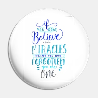 Miracles Pin