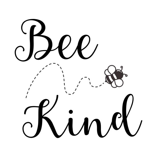 Bee Kind by JanesCreations