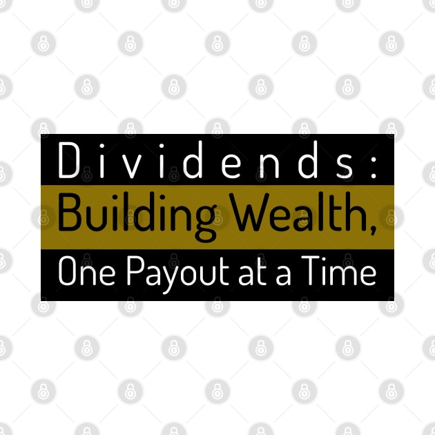 Dividends: Building Wealth, One Payout at a Time Dividend Investing by PrintVerse Studios