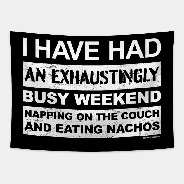 BUSY WEEKEND COUCH NACHOS Tapestry by officegeekshop