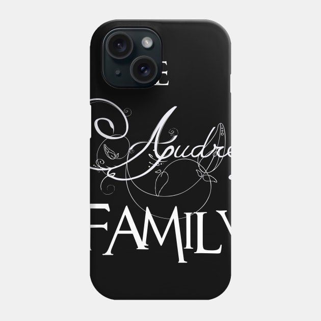 The Audrey Family ,Audrey NAME Phone Case by smikeequinox