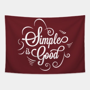 Simple is Good Tapestry