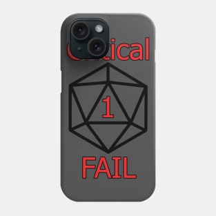 Critical FAIL Phone Case