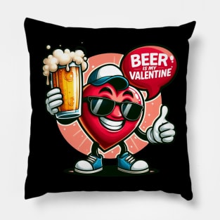 Beer Is My Valentine Pillow