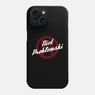 Niet Problemski Phone Case