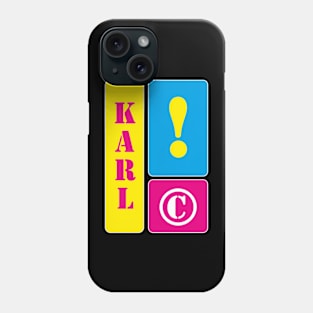 My name is Karl Phone Case