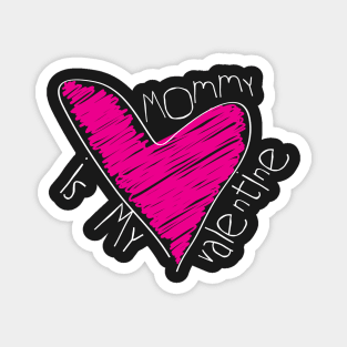 Mommy Is My Valentine Doodle Magnet