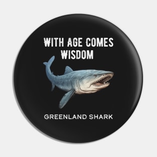 Greenland Shark With Age Comes Wisdom Pin