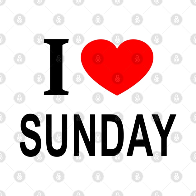 I ❤️ SUNDAY I LOVE SUNDAY I HEART SUNDAY by KAWAII OMISE