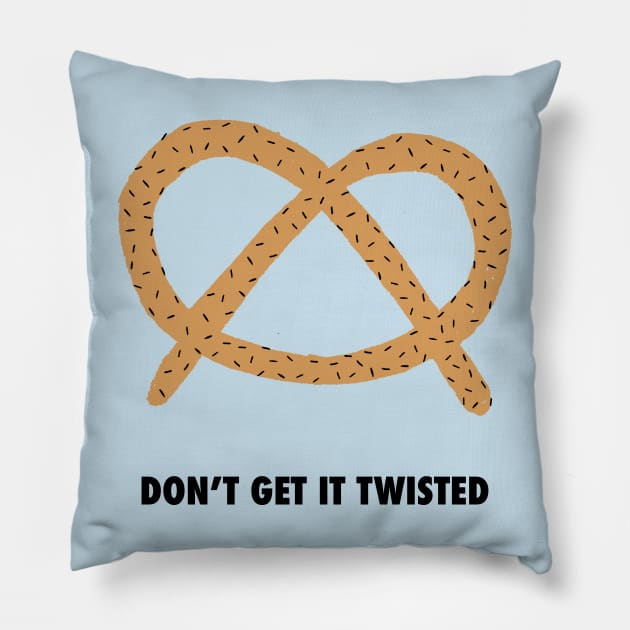 Don't get it twisted Pillow by Duchess Plum