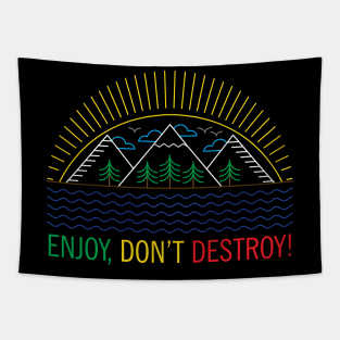 ENJOY, DON'T DESTROY! Original Line Art Design Tapestry