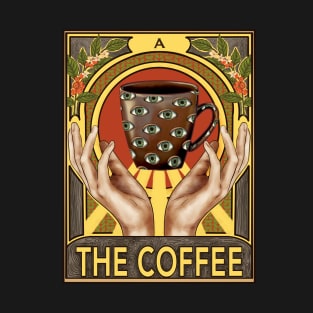 The coffee. Tarot card T-Shirt