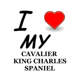 I Love My Cavalier King Charles Spaniel T-Shirt