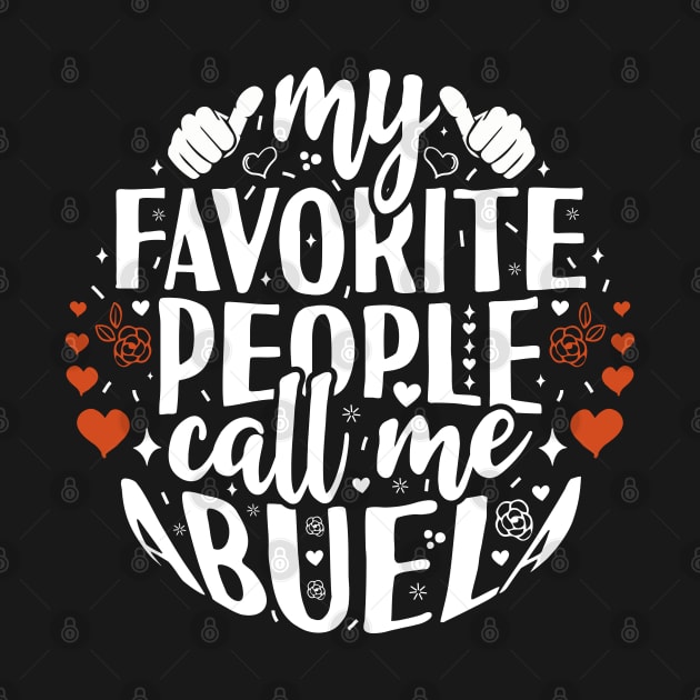 My Favorite People Call Me Abuela by Tesszero