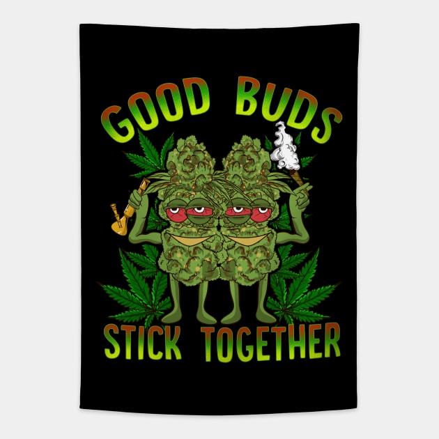 Marijuana 420 Couples Cannabis Good Buds Stick Together Tapestry by E