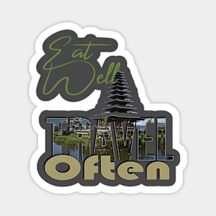 Eat Well, Travel Often. Magnet